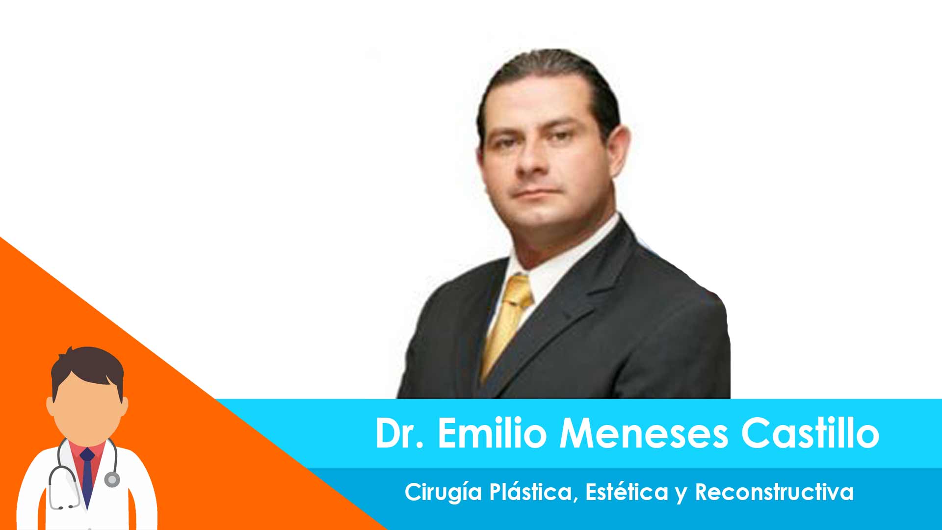 Dr. Emilio Meneses Castillo Cirugía plástica, Estética y